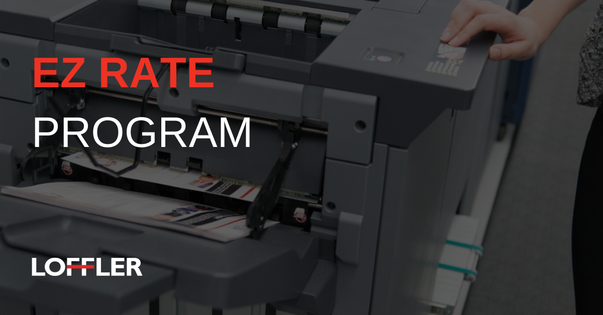 EZ Rate Program Copy & Print Solutions Loffler